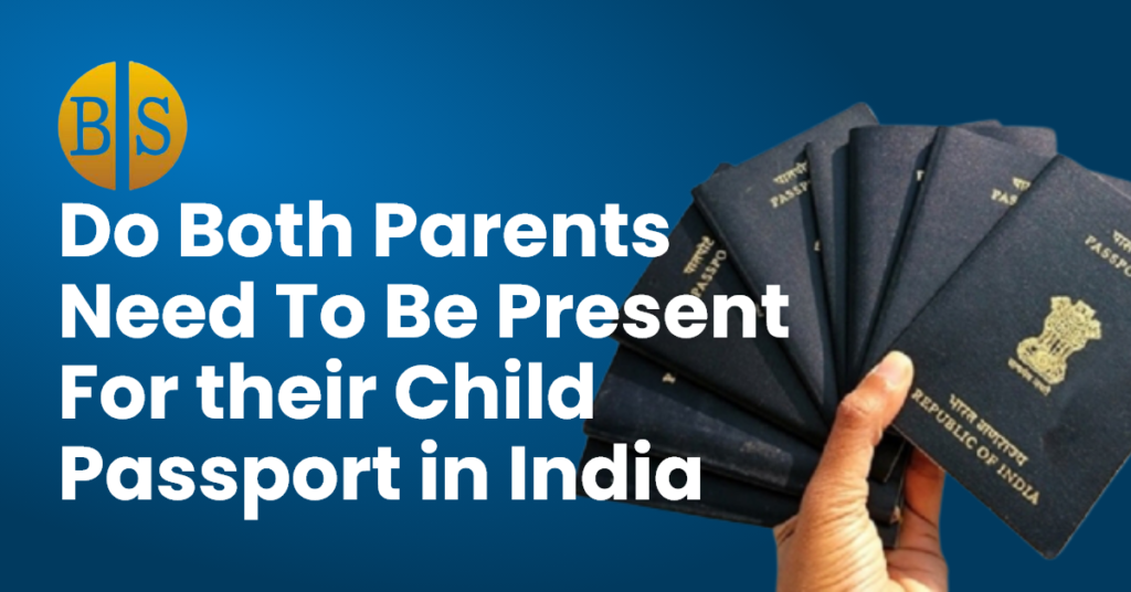 do_both_parents for their chaild passportin india
